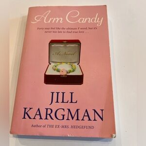 Arm Candy Novel by Jill Kargman